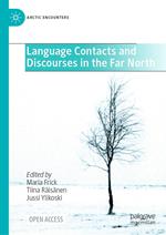 Language Contacts and Discourses in the Far North