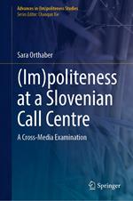 (Im)politeness at a Slovenian Call Centre