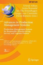 Advances in Production Management Systems. Production Management Systems for Responsible Manufacturing, Service, and Logistics Futures: IFIP WG 5.7 International Conference, APMS 2023, Trondheim, Norway, September 17-21, 2023, Proceedings, Part II