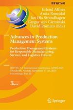 Advances in Production Management Systems. Production Management Systems for Responsible Manufacturing, Service, and Logistics Futures: IFIP WG 5.7 International Conference, APMS 2023,  Trondheim, Norway, September 17–21, 2023,  Proceedings, Part III