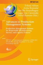 Advances in Production Management Systems. Production Management Systems for Responsible Manufacturing, Service, and Logistics Futures: IFIP WG 5.7 International Conference, APMS 2023,  Trondheim, Norway, September 17–21, 2023,  Proceedings, Part IV