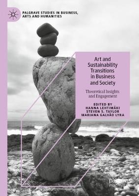 Art and Sustainability Transitions in Business and Society: Theoretical Insights and Engagement - cover