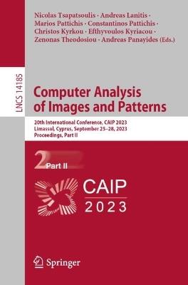 Computer Analysis of Images and Patterns: 20th International Conference, CAIP 2023, Limassol, Cyprus, September 25–28, 2023, Proceedings, Part II - cover