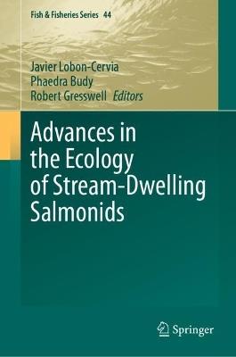 Advances in the Ecology of Stream-Dwelling Salmonids - cover