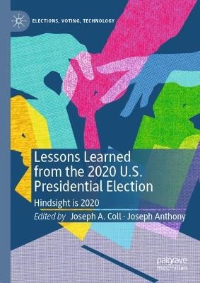 Lessons Learned from the 2020 U.S. Presidential Election: Hindsight is 2020 - cover