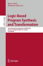 Logic-Based Program Synthesis and Transformation: 33rd International Symposium, LOPSTR 2023, Cascais, Portugal, October 23-24, 2023, Proceedings