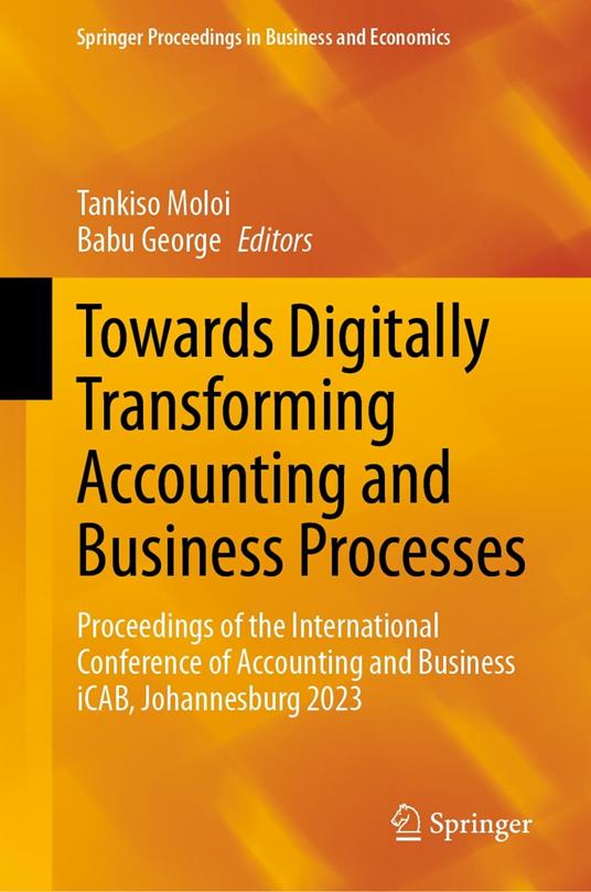 Towards Digitally Transforming Accounting and Business Processes