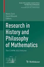 Research in History and Philosophy of Mathematics: The CSHPM 2022 Volume