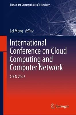 International Conference on Cloud Computing and Computer Networks: CCCN 2023 - cover