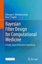 Bayesian Filter Design for Computational Medicine: A State-Space Estimation Framework