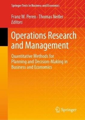 Operations Research and Management: Quantitative Methods for Planning and Decision-Making in Business and Economics - cover
