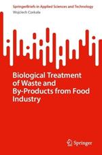 Biological Treatment of Waste and By-Products from Food Industry
