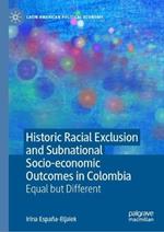 Historic Racial Exclusion and Subnational Socio-economic Outcomes in Colombia: Equal but Different