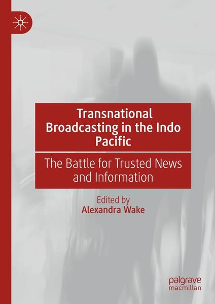 Transnational Broadcasting in the Indo Pacific