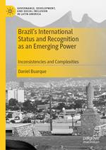 Brazil’s International Status and Recognition as an Emerging Power