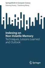 Indexing on Non-Volatile Memory: Techniques, Lessons Learned and Outlook