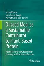 Oilseed Meal as a Sustainable Contributor to Plant-Based Protein