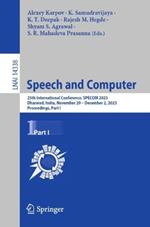 Speech and Computer: 25th International Conference, SPECOM 2023, Dharwad, India, November 29 – December 2, 2023, Proceedings, Part I