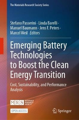 Emerging Battery Technologies to Boost the Clean Energy Transition: Cost, Sustainability, and Performance Analysis - cover