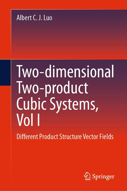 Two-dimensional Two-product Cubic Systems, Vol I