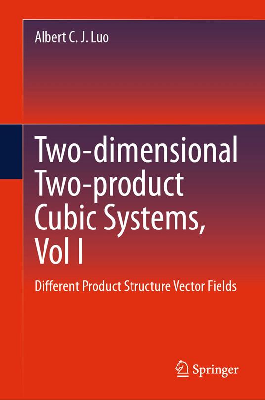 Two-dimensional Two-product Cubic Systems, Vol I