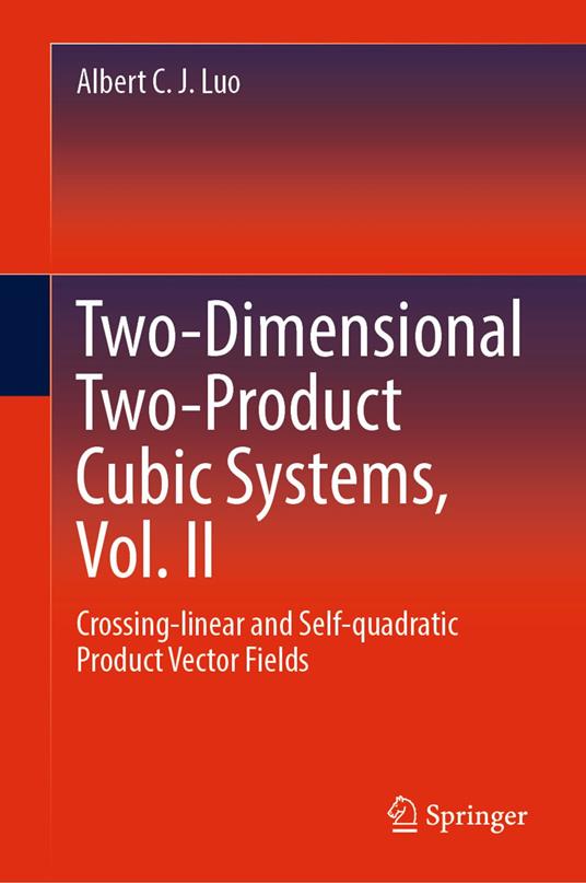 Two-dimensional Two-product Cubic Systems Vol. II
