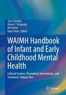 WAIMH Handbook of Infant and Early Childhood Mental Health: Cultural Context, Prevention, Intervention, and Treatment, Volume Two - cover