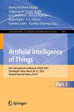 Artificial Intelligence of Things: First International Conference, ICAIoT 2023, Chandigarh, India, March 30–31, 2023, Revised Selected Papers, Part II