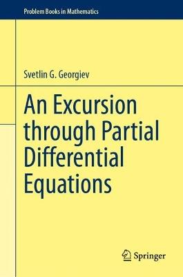 An Excursion Through Partial Differential Equations - Svetlin G. Georgiev - cover