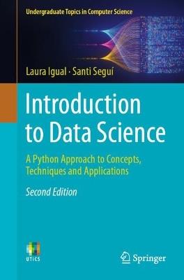 Introduction to Data Science: A Python Approach to Concepts, Techniques and Applications - Laura Igual,Santi Seguí - cover