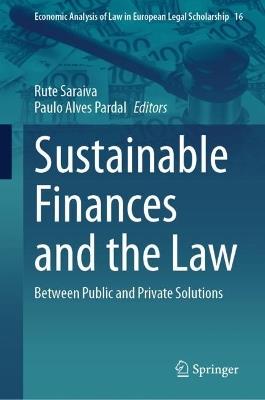 Sustainable Finances and the Law: Between Public and Private Solutions - cover