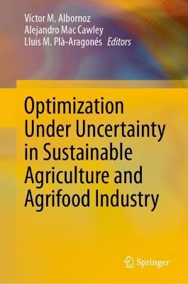 Optimization Under Uncertainty in Sustainable Agriculture and Agrifood Industry - cover
