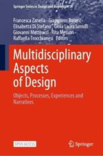 Multidisciplinary Aspects of Design: Objects, Processes, Experiences and Narratives
