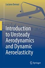 Introduction to Unsteady Aerodynamics and Dynamic Aeroelasticity