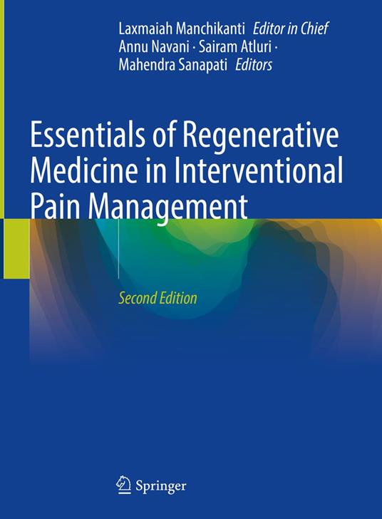 Essentials of Regenerative Medicine in Interventional Pain Management