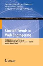 Current Trends in Web Engineering: ICWE 2023 International Workshops: BECS, SWEET, WALS, Alicante, Spain, June 6–9, 2023, Revised Selected Papers
