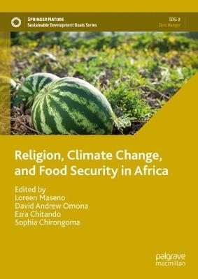 Religion, Climate Change, and Food Security in Africa - cover