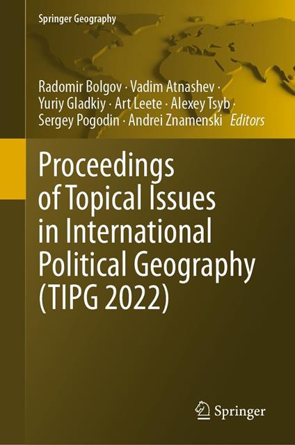 Proceedings of Topical Issues in International Political Geography (TIPG 2022)