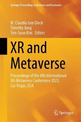 XR and Metaverse: Proceedings of the 8th International XR-Metaverse Conference 2023, Las Vegas, USA - cover