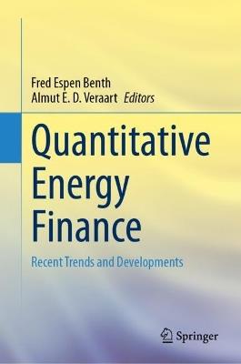 Quantitative Energy Finance: Recent Trends and Developments - cover