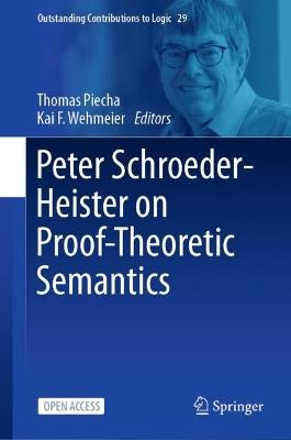 Peter Schroeder-Heister on Proof-Theoretic Semantics - cover