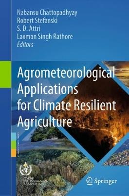 Agrometeorological Applications for Climate Resilient Agriculture - cover
