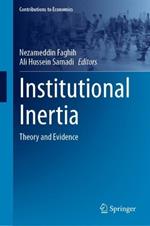 Institutional Inertia: Theory and Evidence