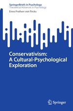 Conservativism: A Cultural-Psychological Exploration