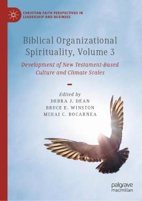 Biblical Organizational Spirituality, Volume 3: Development of New Testament-Based Culture and Climate Scales - cover