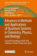 Advances in Methods and Applications of Quantum Systems in Chemistry, Physics, and Biology: Selected Proceedings of QSCP-XXV Conference (Torun, Poland, June 2022)