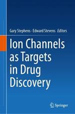 Ion Channels as Targets in Drug Discovery