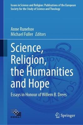 Science, Religion, the Humanities and Hope: Essays in Honour  of Willem B. Drees - cover