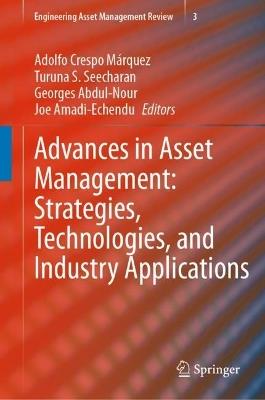 Advances in Asset Management: Strategies, Technologies, and Industry Applications - cover
