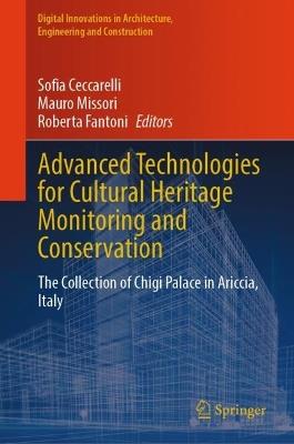 Advanced Technologies for Cultural Heritage Monitoring and Conservation: The Collection of Chigi Palace in Ariccia, Italy - cover